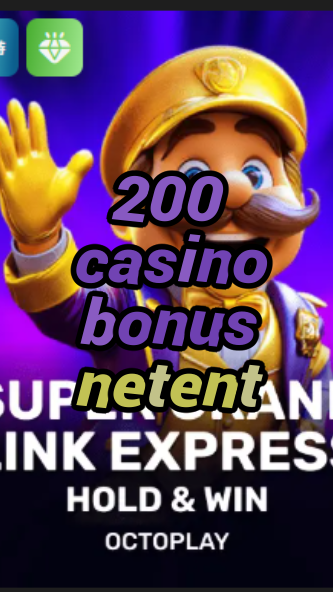 200 casino bonus netent-w4cy2mdjlx2bf.com